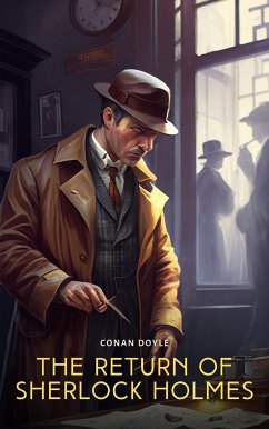 The Return of Sherlock Holmes: A Collection of Holmes Adventures (eBook, ePUB) - Doyle, Conan