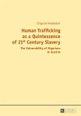 Human Trafficking as a Quintessence of 21st Century Slavery (eBook, ePUB)
