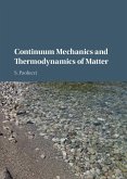 Continuum Mechanics and Thermodynamics of Matter (eBook, ePUB)