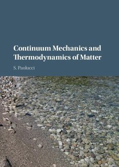 Continuum Mechanics and Thermodynamics of Matter (eBook, ePUB) - Paolucci, S.