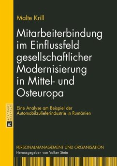 Mitarbeiterbindung im Einflussfeld gesellschaftlicher Modernisierung in Mittel- und Osteuropa (eBook, ePUB) - Malte Krill, Krill