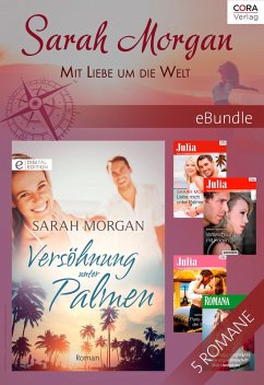 Sarah Morgan - Mit Liebe um die Welt (eBook, ePUB) - Morgan, Sarah