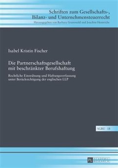 Die Partnerschaftsgesellschaft mit beschraenkter Berufshaftung (eBook, PDF) - Fischer, Isabel Kristin