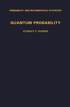 Quantum Probability (eBook, PDF) - Gudder, Stanley P.