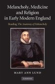 Melancholy, Medicine and Religion in Early Modern England (eBook, ePUB)