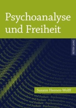 Psychoanalyse und Freiheit (eBook, PDF) - Heenen-Wolff, Susann