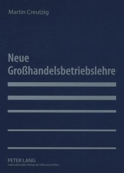 Neue Grohandelsbetriebslehre (eBook, PDF) - Creutzig, Martin