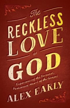 Reckless Love of God (eBook, ePUB) - Early, Alex