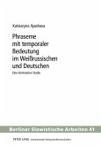 Phraseme mit temporaler Bedeutung im Weirussischen und Deutschen (eBook, PDF)