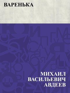 Varen'ka (eBook, ePUB) - Avdeev, Mikhail Vasilyevich