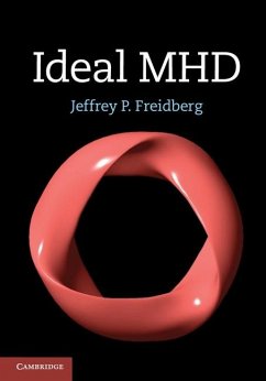 Ideal MHD (eBook, ePUB) - Freidberg, Jeffrey P.
