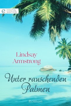 Unter rauschenden Palmen (eBook, ePUB) - Armstrong, Lindsay