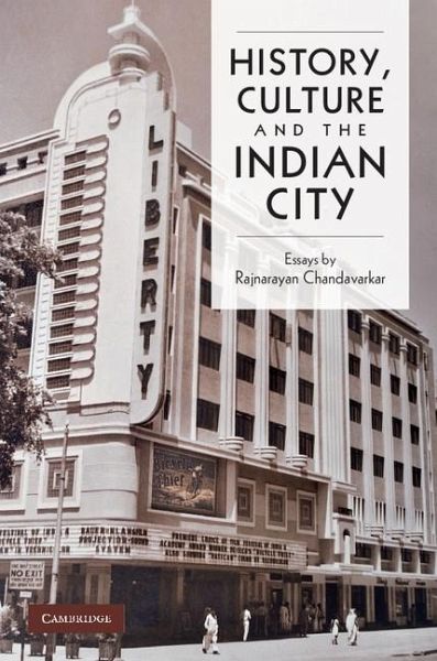 History, Culture and the Indian City (eBook, ePUB) History, Culture and the Indian City (eBook, ePUB)