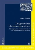 Zeitgeschichte als Lebensgeschichte (eBook, ePUB)