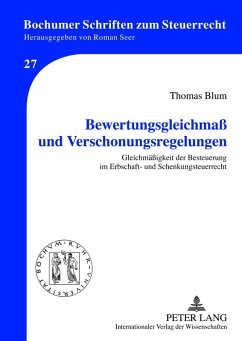 Bewertungsgleichma und Verschonungsregelungen (eBook, PDF) - Blum, Thomas