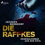 Die Raffkes - Kriminalroman aus der Eifel (Ungekürzt) (MP3-Download)