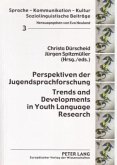 Perspektiven der Jugendsprachforschung- Trends and Developments in Youth Language Research (eBook, PDF)