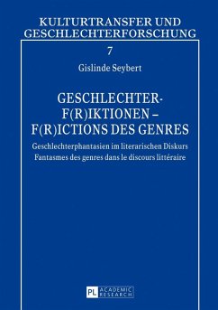 Geschlechter-F(r)iktionen - F(r)ictions des genres (eBook, PDF) - Seybert, Gislinde