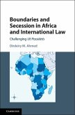 Boundaries and Secession in Africa and International Law (eBook, ePUB)