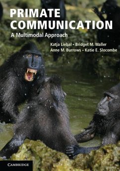 Primate Communication (eBook, ePUB) - Liebal, Katja