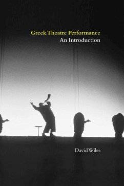 Greek Theatre Performance (eBook, ePUB) - Wiles, David