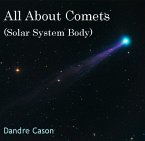 All About Comets (Solar System Body) (eBook, PDF)