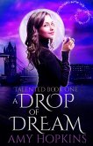 A Drop Of Dream (Talented, #1) (eBook, ePUB)