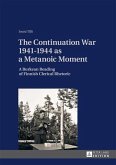 Continuation War 1941-1944 as a Metanoic Moment (eBook, PDF)