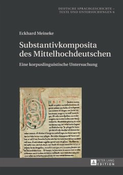 Substantivkomposita des Mittelhochdeutschen (eBook, ePUB) - Eckhard Meineke, Meineke
