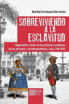 Sobreviviendo a la esclavitud (eBook, ePUB) - Barrantes, Maribel Arrelucea
