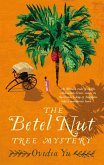 The Betel Nut Tree Mystery (eBook, ePUB)