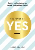 The Power of YES (eBook, ePUB)