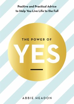 The Power of YES (eBook, ePUB) - Headon, Abbie