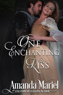 One Enchanting Kiss (Enchanted Legacy, #2) (eBook, ePUB) - Mariel, Amanda; Brower, Dawn