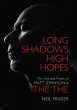 Long Shadows, High Hopes: The Life and... - Bild 1