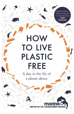 How to Live Plastic Free (eBook, ePUB) - Bonaccorsi, Luca; Marine Conservation Society