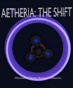 Aetheria- The Shift (eBook, ePUB) - Mthunzini, Nkosinathi