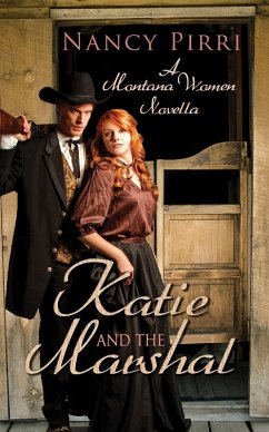 Cover Katie and the Marshal (Montana Women, #1) (eBook, ePUB)