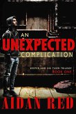 An Unexpected Complication (Keeper and His Tiger, #1) (eBook, ePUB) An Unexpected Complication (Keeper and His Tiger, #1) (eBook, ePUB)