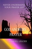 God Answers Prayer (eBook, ePUB) God Answers Prayer (eBook, ePUB)