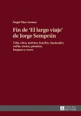 Fin de El largo viaje de Jorge Semprun (eBook, PDF)
