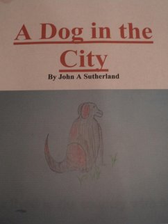 A Dog in the City By John A Sutherland (eBook, ePUB) - Sutherland, John A