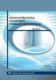 Advanced Machining Technologies: Traditions and Innovations (eBook, PDF) Advanced Machining Technologies: Traditions and Innovations (eBook, PDF)