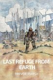 Last Refuge from Earth (Refugees of Earth, #1) (eBook, ePUB)