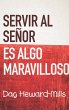 Servir Al Señor Es Algo Maravilloso... - Bild 1