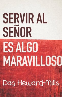 Cover Servir Al Señor Es Algo Maravilloso (eBook, ePUB)