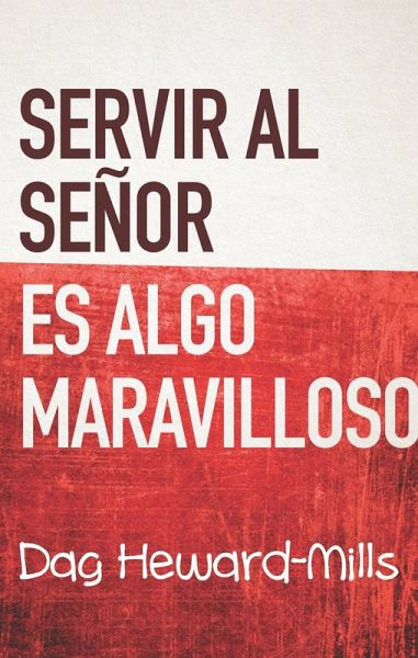 Servir Al Señor Es Algo Maravilloso (eBook, ePUB) Servir Al Señor Es Algo Maravilloso (eBook, ePUB)