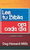 Lee tu Biblia, Ora Cada Día... Si Quieres Crecer (eBook, ePUB)