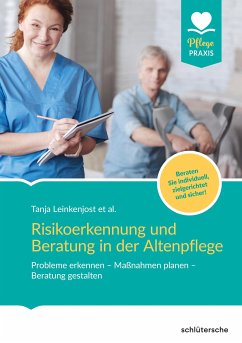 Risikoerkennung und Beratung in der Altenpflege (eBook, ePUB) - Leinkenjost, Tanja