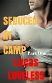 Seduced at Camp Part 1 (eBook, ePUB) Seduced at Camp Part 1 (eBook, ePUB)
